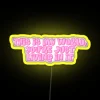 RGB Color-Changing Neon Sign Displays You're Just Living In Message