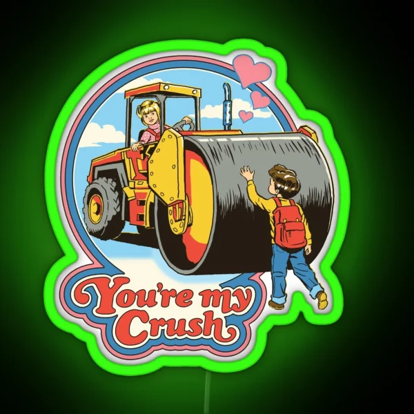 You Re My Crush RGB Neon Sign