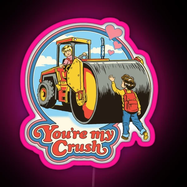 You Re My Crush RGB Neon Sign