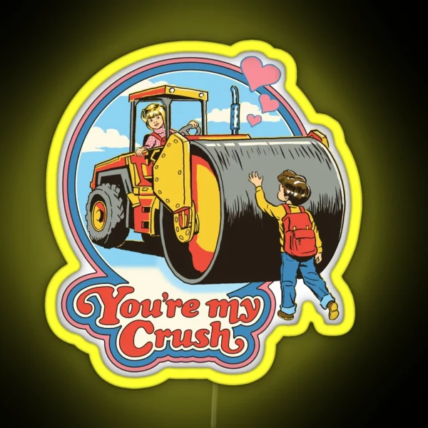 You Re My Crush RGB Neon Sign
