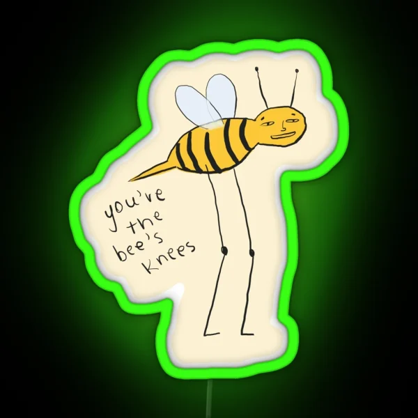 You Re The Bee S Knees RGB Neon Sign