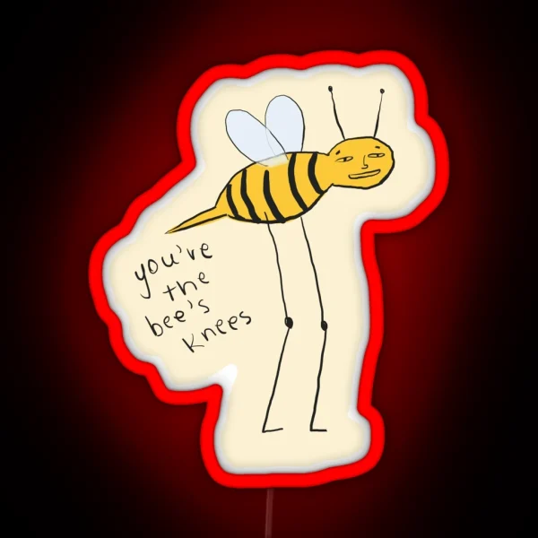 You Re The Bee S Knees RGB Neon Sign