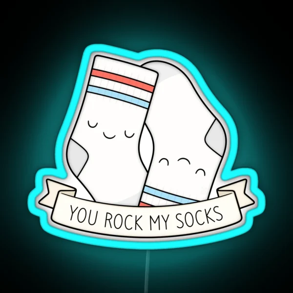 You Rock My Socks RGB Neon Sign