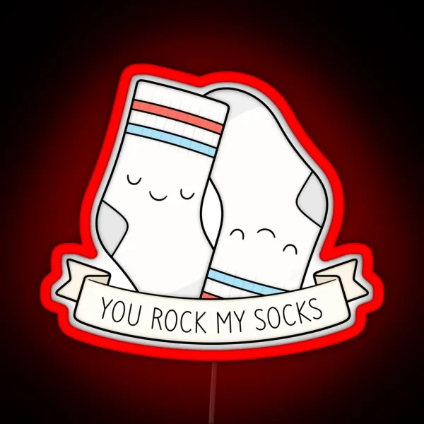 You Rock My Socks RGB Neon Sign