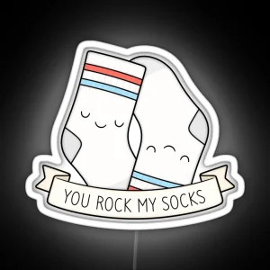 You Rock My Socks RGB Neon Sign