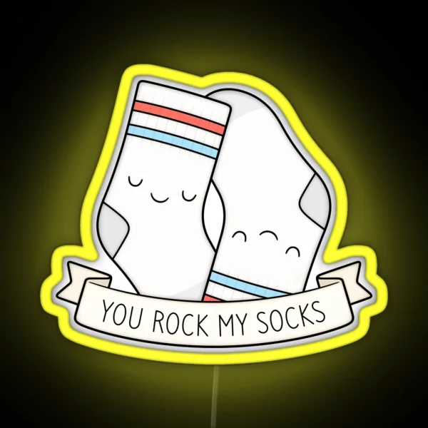 You Rock My Socks RGB Neon Sign