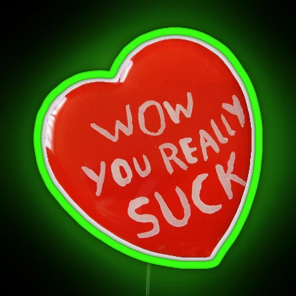You Suck RGB Neon Sign