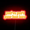 Vintage-style "You've Seen Your Last Haw" RGB Neon Sign Decorations.