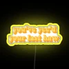 Customizable 'You've Yeet Your Last Haw' RGB Neon Sign Decoration