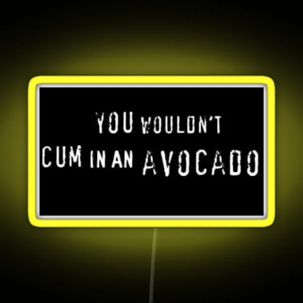 You Wouldn T Meme RGB Neon Sign