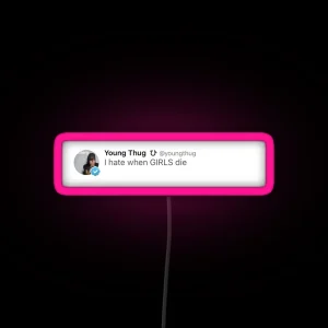 Young Thug Funny Tweet Girls RGB Neon Sign