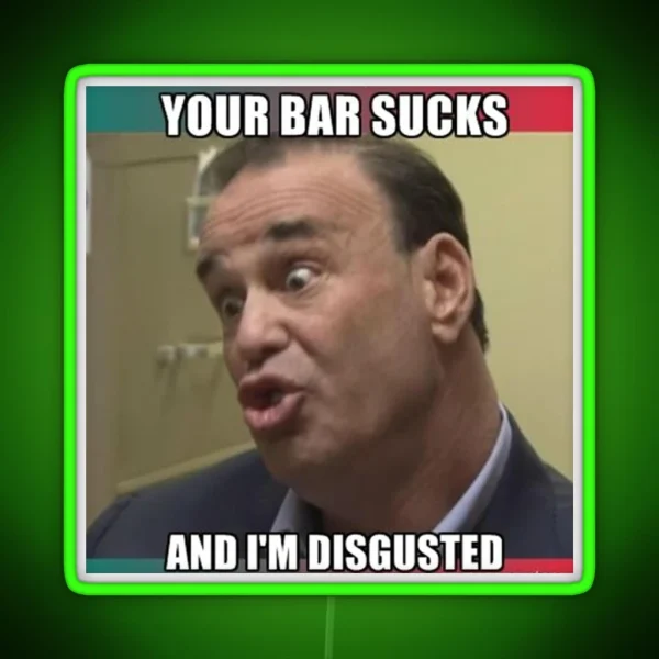 Your Bar Sucks Bar Rescue RGB Neon Sign