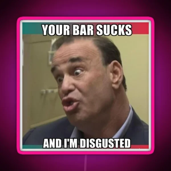 Your Bar Sucks Bar Rescue RGB Neon Sign