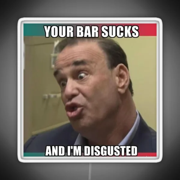Your Bar Sucks Bar Rescue RGB Neon Sign