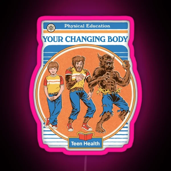 Your Changing Body RGB Neon Sign