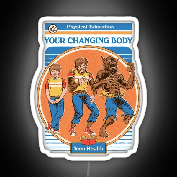 Your Changing Body RGB Neon Sign