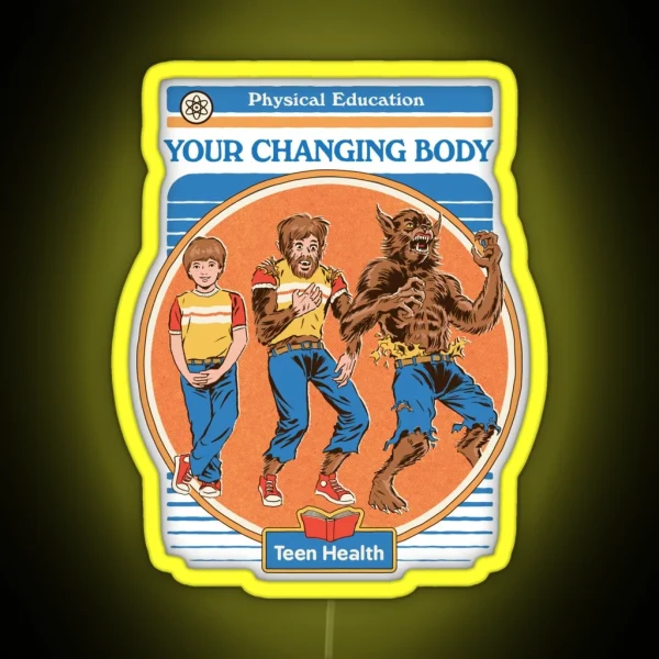 Your Changing Body RGB Neon Sign