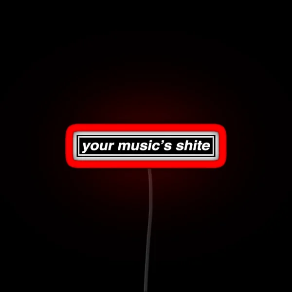 Your Music S Shite Married With Children RGB Neon Sign