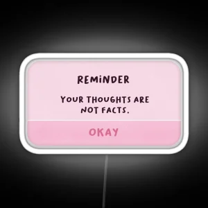 Your Thoughts Are Not Facts RGB Neon Sign