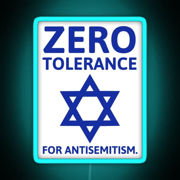Zero Tolerance For Antisemitism RGB Neon Sign