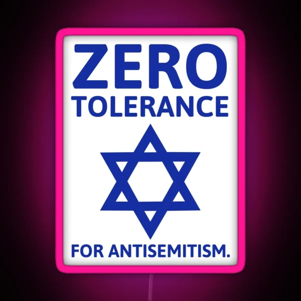 Zero Tolerance For Antisemitism RGB Neon Sign