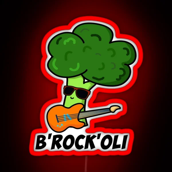 B Rock Oli Funny Rocker Broccoli Puns RGB Neon Sign