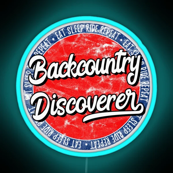 Backcountry Discoverer Eat Sleep Ride Repeat RGB Neon Sign