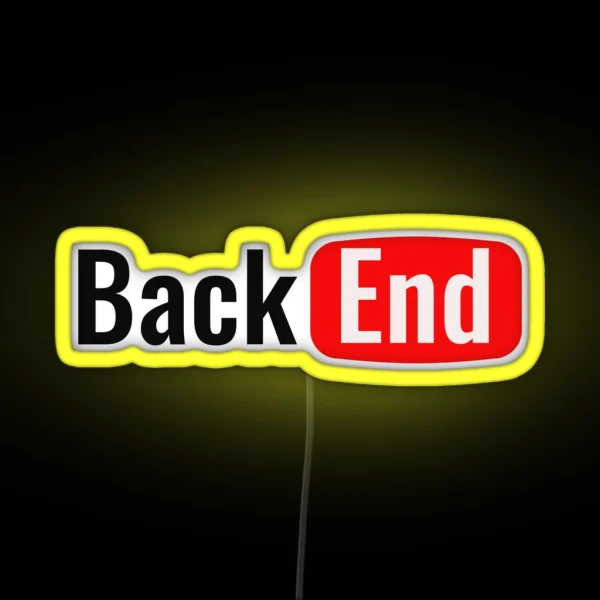 Backend Developer Back End Youtube RGB Neon Sign