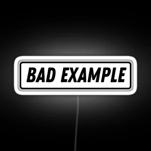 Bad Example Cool Motorcycle Or Funny Helmet Led And Bikers Gifts Led RGB Neon Sign