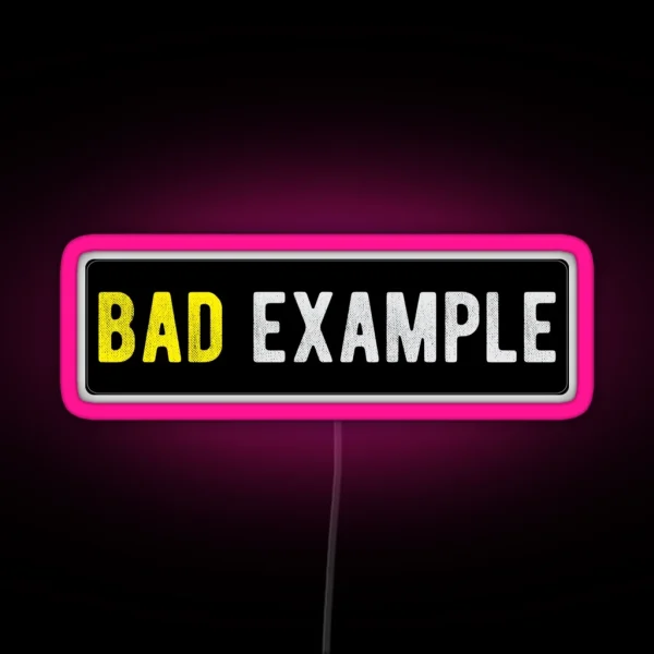 Bad Example Funny Motorcycle Or Biker Helmet Design RGB Neon Sign