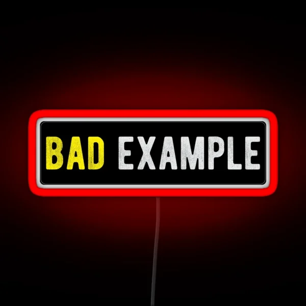 Bad Example Funny Motorcycle Or Biker Helmet Design RGB Neon Sign