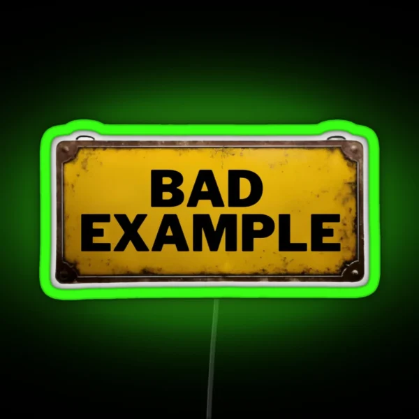 Bad Example RGB Neon Sign