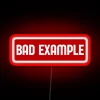 Bad Example Self Aware Baddie RGB Neon Sign