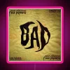 Bad Is What You Want BAD Example RGB Neon Sign - Image 6