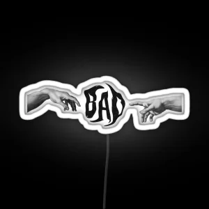 BAD Touch Of GOD RGB Neon Sign