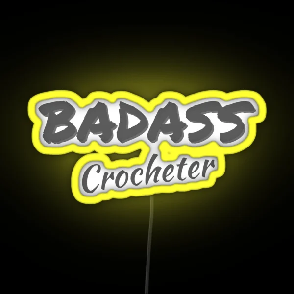 Badass Crocheter RGB Neon Sign