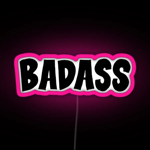 Badass RGB Neon Sign