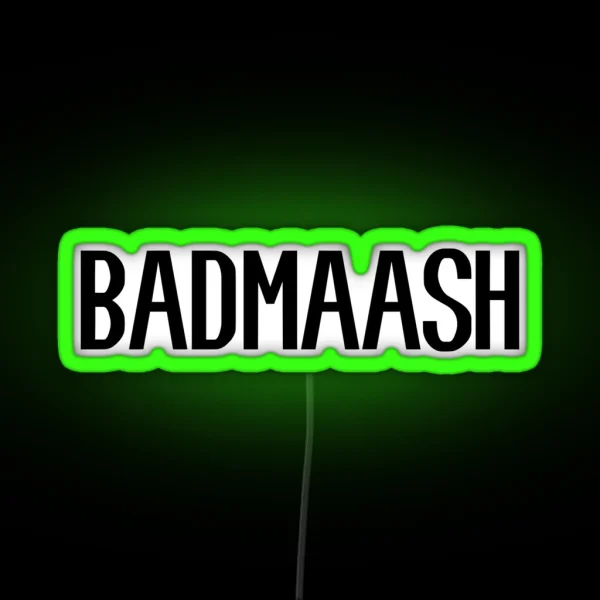 Badmaash Desi And Bollywood Sarcastic Humor Gift RGB Neon Sign