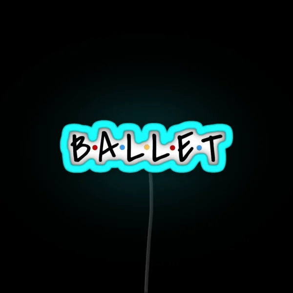 Ballet RGB Neon Sign