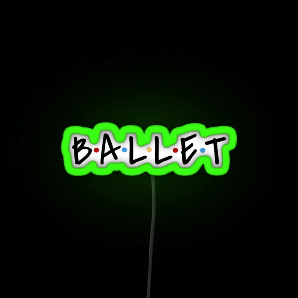 Ballet RGB Neon Sign
