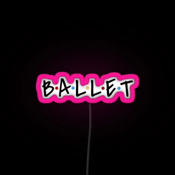 Ballet RGB Neon Sign
