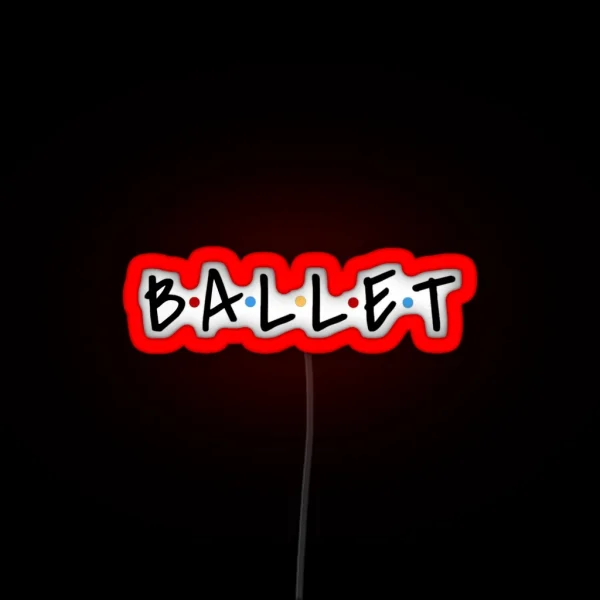Ballet RGB Neon Sign