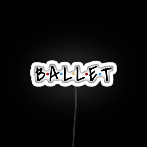 Ballet RGB Neon Sign