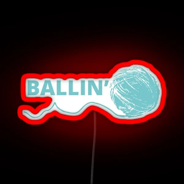 Ballin RGB Neon Sign