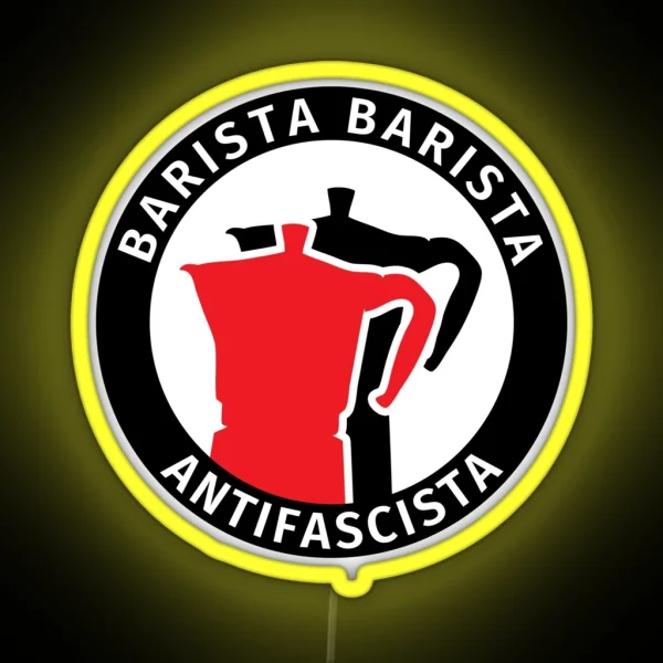 Barista Barista Antifascista RGB Neon Sign