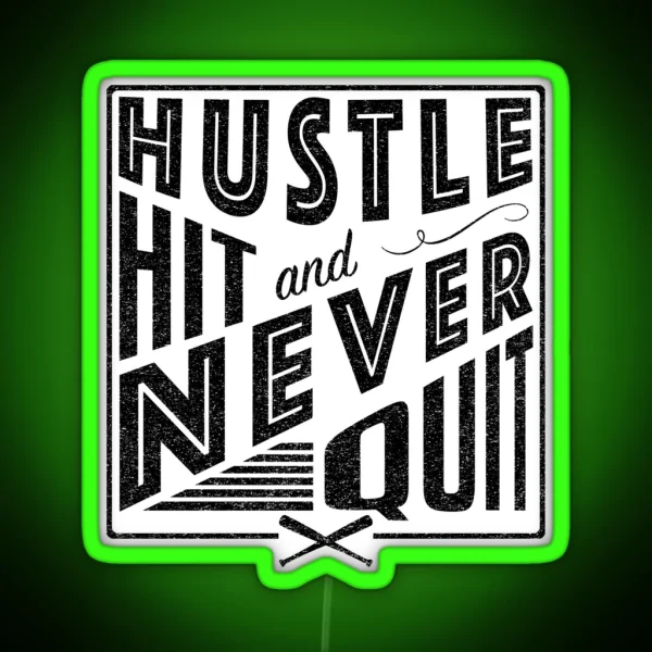 Baseball Softball Hustle Hit And Never Quit RGB Neon Sign