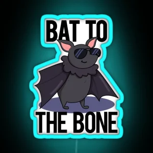 Bat To The Bone Funny Bat Puns RGB Neon Sign