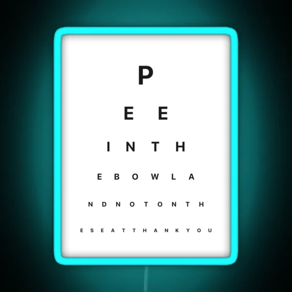 Bathroom Eye Test Pee In The Bowl Not On The Seat RGB Neon Sign