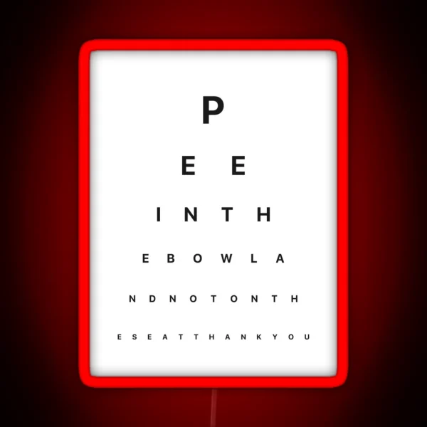 Bathroom Eye Test Pee In The Bowl Not On The Seat RGB Neon Sign