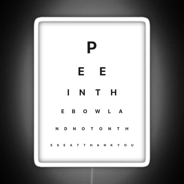 Bathroom Eye Test Pee In The Bowl Not On The Seat RGB Neon Sign